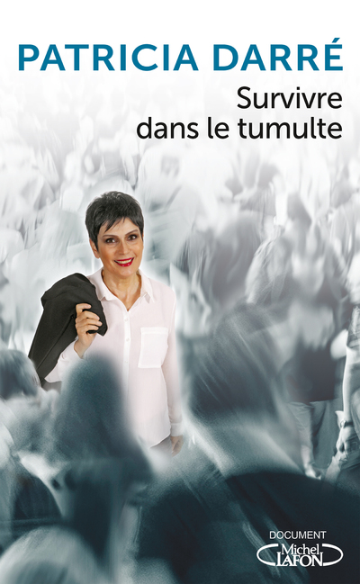 SURVIVRE DANS LE TUMULTE