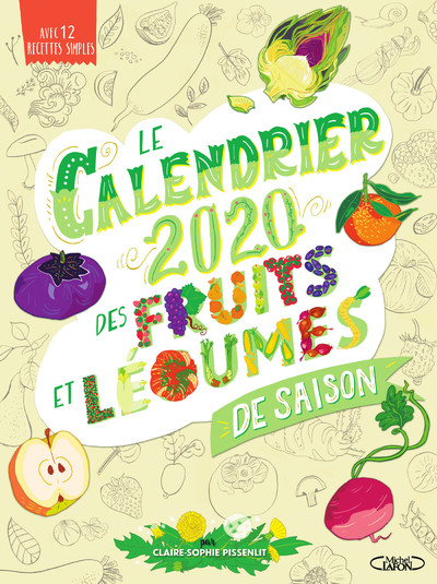 LE CALENDRIER 2020 DES FRUITS ET LEGUMES DE SAISON