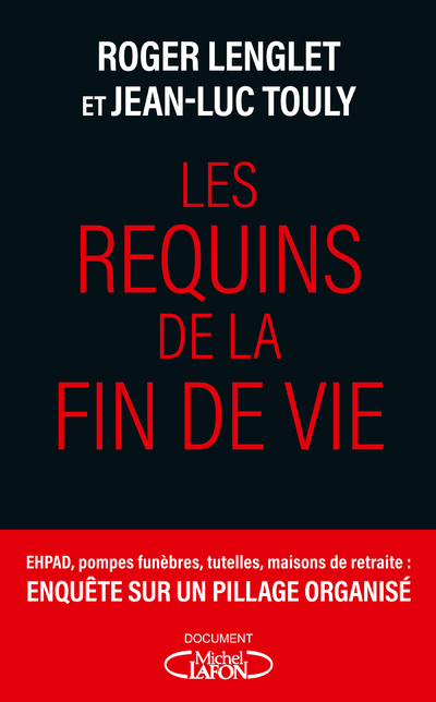 LES REQUINS DE LA FIN DE VIE