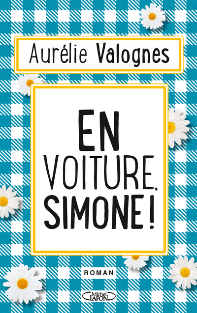 EN VOITURE, SIMONE !
