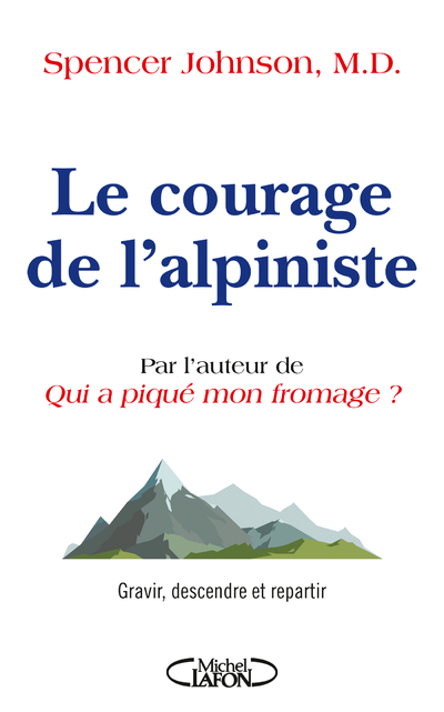 LE COURAGE DE L'ALPINISTE