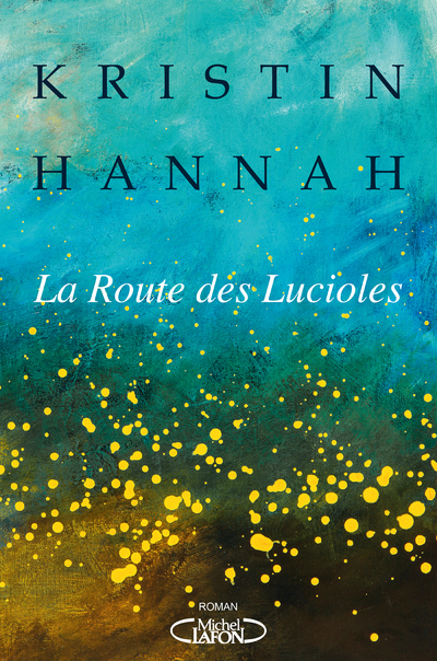 LA ROUTE DES LUCIOLES
