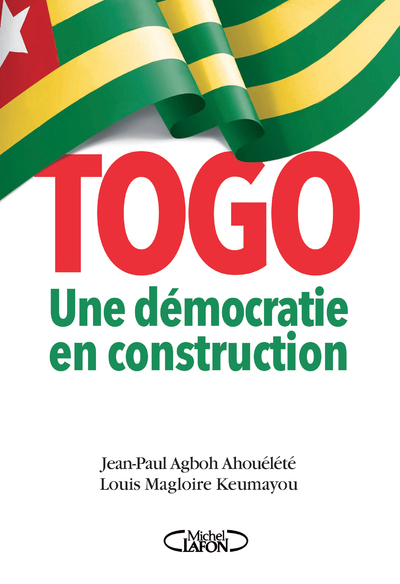 TOGO : UNE DEMOCRATIE EN CONSTRUCTION