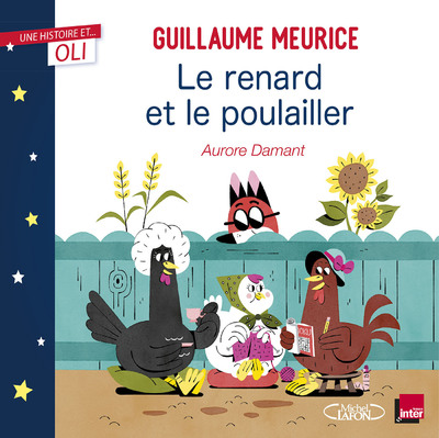 OLI - LE RENARD ET LE POULAILLER