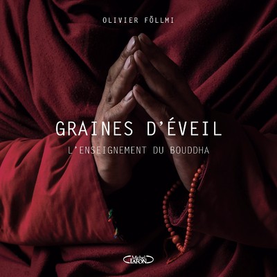 GRAINES D'EVEIL - L'ENSEIGNEMENT DU BOUDDHA