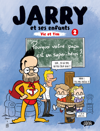 JARRY ET SES ENFANTS VIC ET TIM - TOME 2