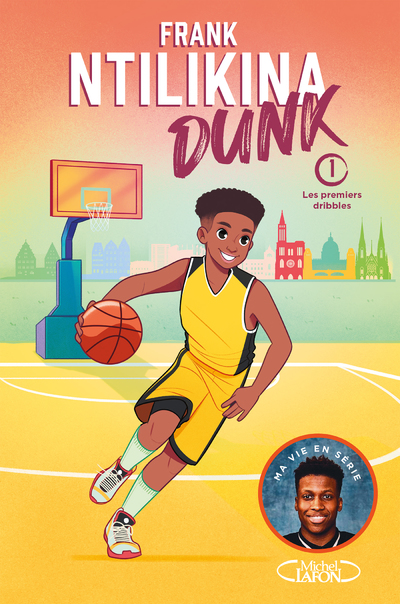 DUNK - TOME 1 LES PREMIERS DRIBBLES
