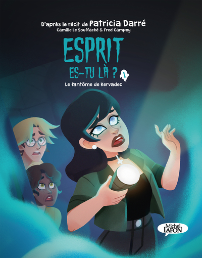 ESPRIT ES-TU LA  - TOME 1 LE FANTOME DE KERVADEC