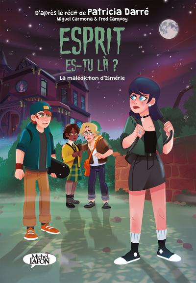 ESPRIT ES-TU LA  - TOME 2 LA MALEDICTION D'ISMERI E