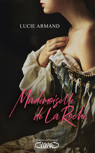 MADEMOISELLE DE LA ROCHE