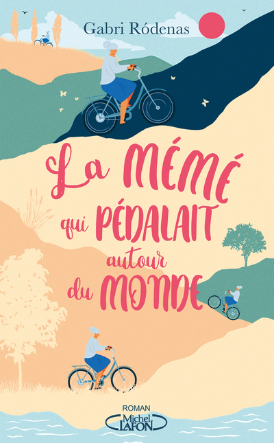 LA MEME QUI PEDALAIT AUTOUR DU MONDE