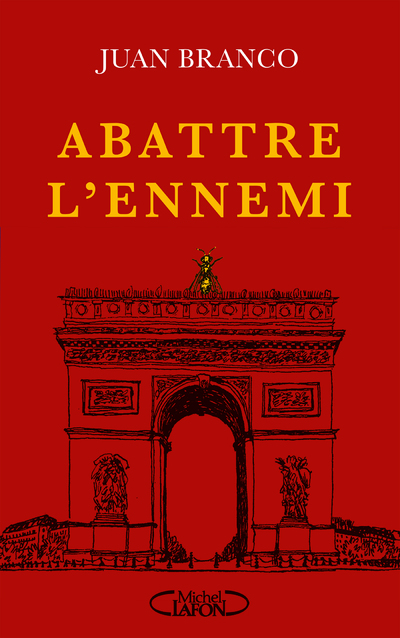 ABATTRE L'ENNEMI
