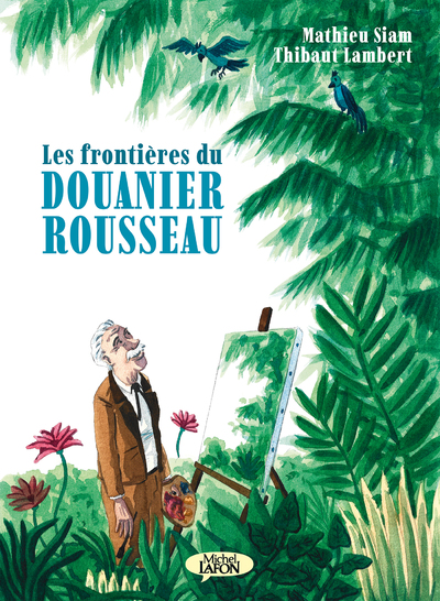 LES FRONTIERES DU DOUANIER ROUSSEAU