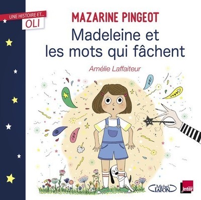 OLI - MADELEINE ET LES MOTS QUI FACHENT
