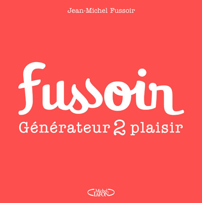 FUSSOIR - GENERATEUR 2 PLAISIR