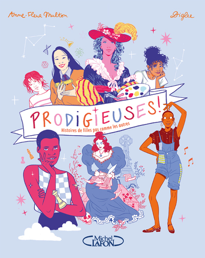 PRODIGIEUSES - HISTOIRES DE FILLES PAS COMME LES AUTRES