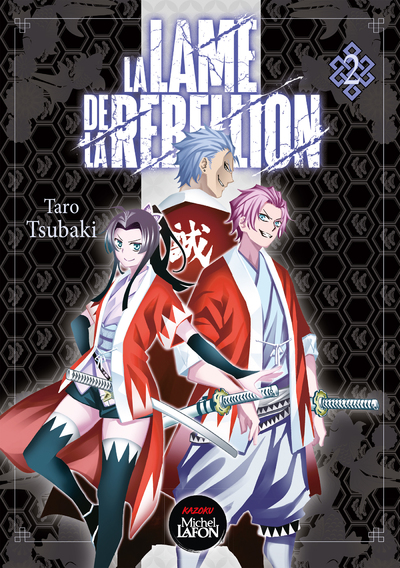 LA LAME DE LA REBELLION - TOME 2
