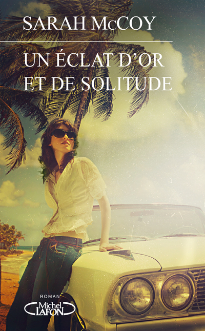 UN ECLAT D'OR ET DE SOLITUDE