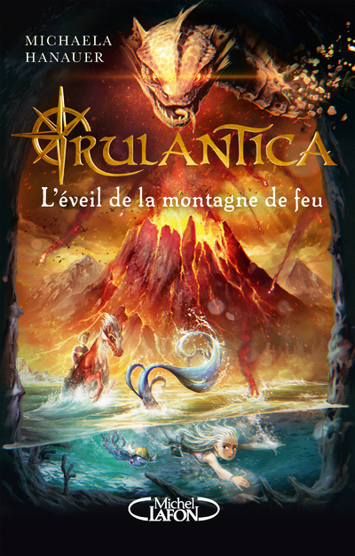 RULANTICA - TOME 3 L'EVEIL DE LA MONTAGNE DE FEU