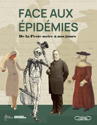 FACE AUX EPIDEMIES - DE LA PESTE NOIRE A NOS JOURS