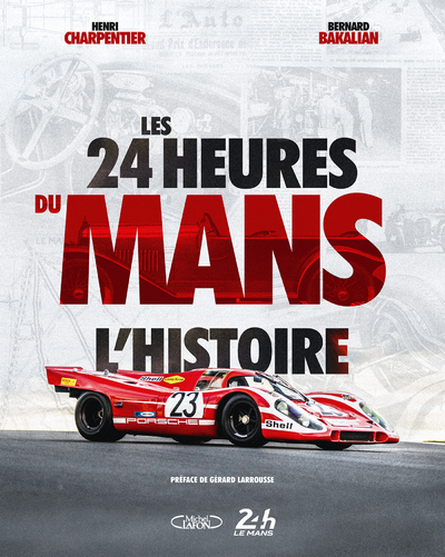 LES 24 HEURES DU MANS - L'HISTOIRE