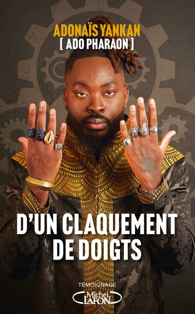 D'UN CLAQUEMENT DE DOIGTS - ADO PHARAON