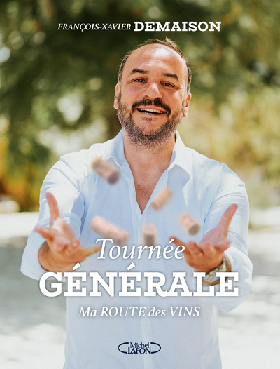 TOURNEE GENERALE - MA ROUTE DES VINS