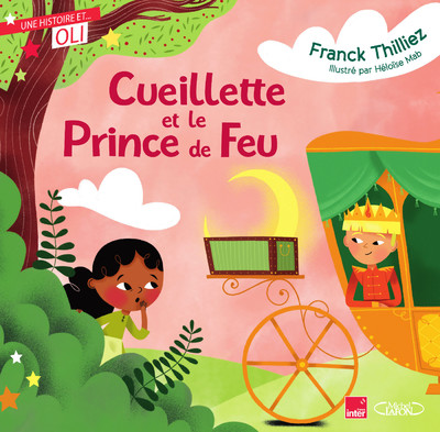 OLI - CUEILLETTE ET LE PRINCE DE FEU
