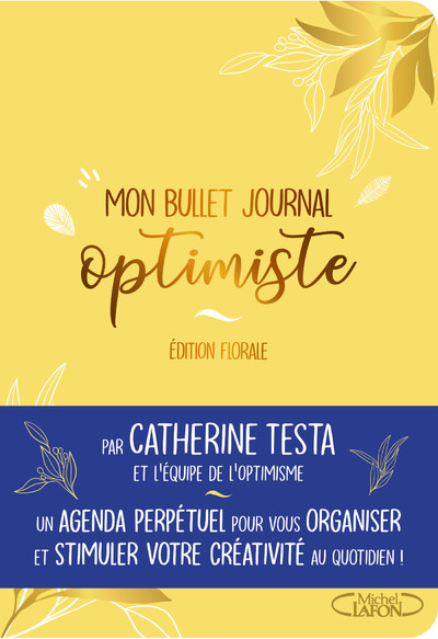 BULLET JOURNAL OPTIMISTE A5 - EDITION FLORALE - AGENDA ET CARNET DE NOTES A5 - TO DO LIST ET ORGANIS