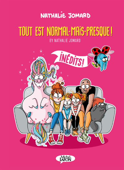 TOUT EST NORMAL-MAIS-PRESQUE ! - BY NATHALIE JOMARD