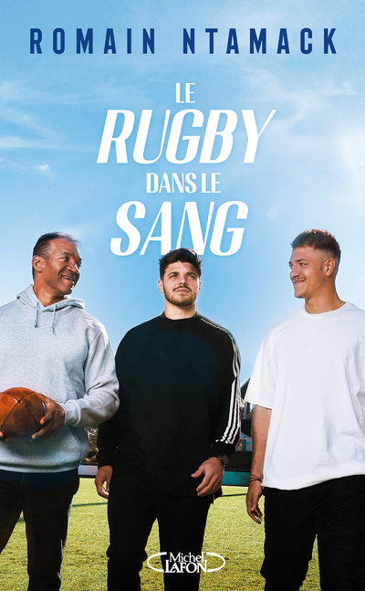 LE RUGBY DANS LE SANG
