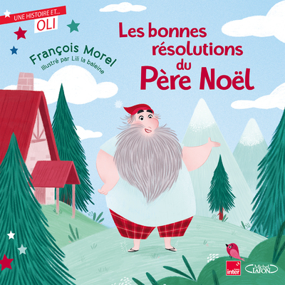 OLI - LES BONNES RESOLUTIONS DU PERE NOEL