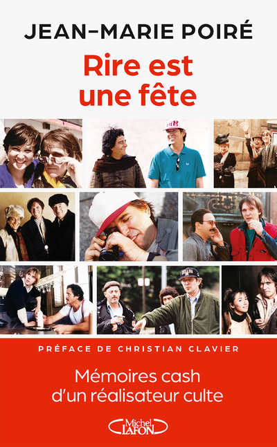 RIRE EST UNE FETE - MEMOIRES CASH D'UN REALISATEUR CULTE