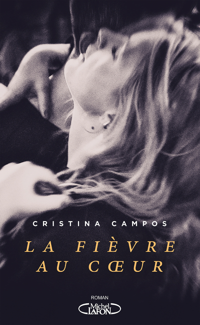 LA FIEVRE AU COEUR