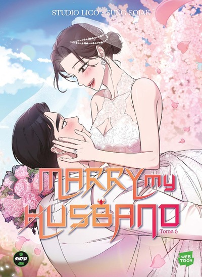 MARRY MY HUSBAND - TOME 6