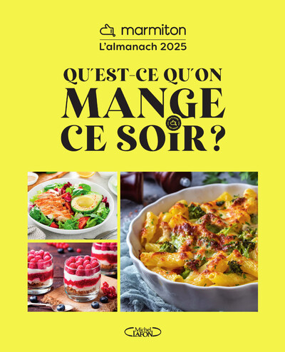 QU'EST-CE QU'ON MANGE CE SOIR  - L'ALMANACH MARMI TON 2025