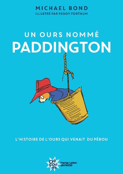 UN OURS NOMME PADDINGTON - NOUVELLE EDITION