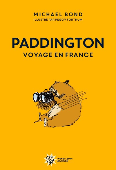 PADDINGTON VOYAGE EN FRANCE - NOUVELLE EDITION
