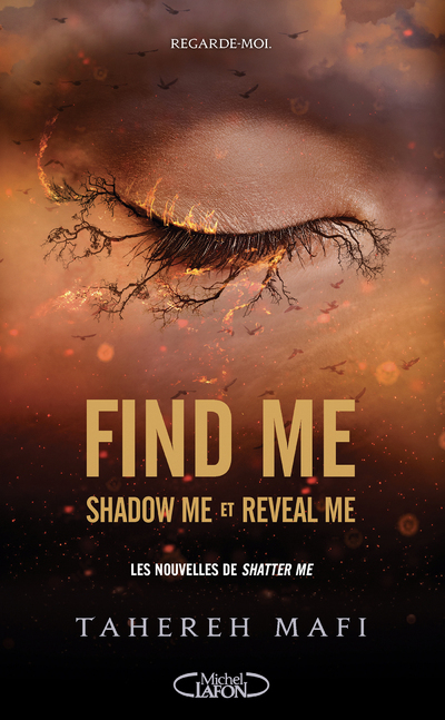 FIND ME - SHADOW ME ET REVEAL ME