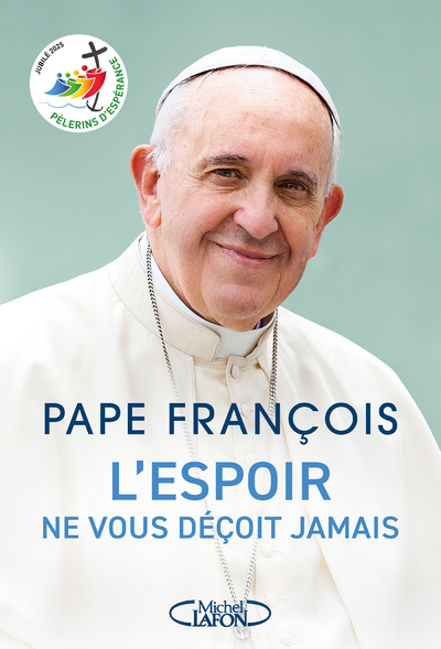 L'ESPOIR NE VOUS DECOIT JAMAIS