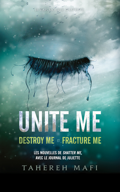 UNITE ME - EDITION COLLECTOR - DESTROY ME ET FRACTURE ME