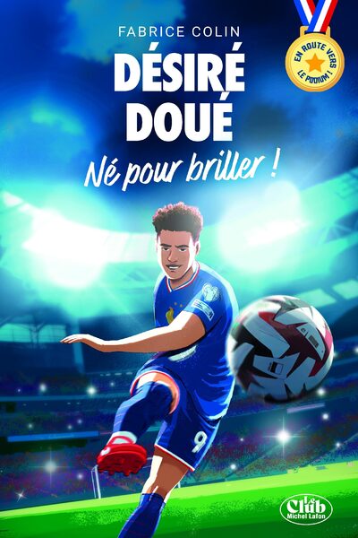 EN ROUTE VERS LE PODIUM - DESIRE DOUE - NE POUR BRILLER !