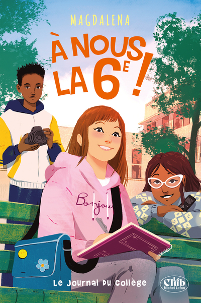 A NOUS LA 6E ! - TOME 2 LE JOURNAL DU COLLEGE