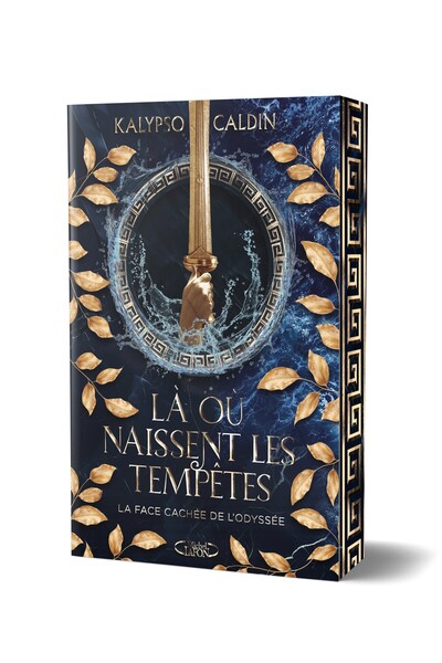 LA OU NAISSENT LES TEMPETES - LA FACE CACHEE DE L'ODYSSEE