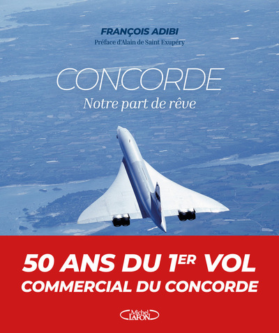 CONCORDE - NOTRE PART DE REVE