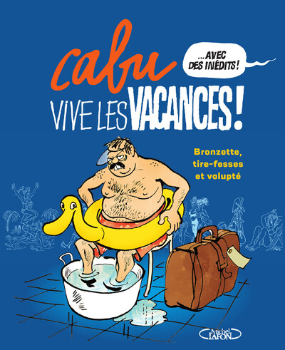 VIVE LES VACANCES !