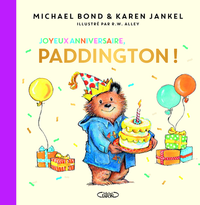JOYEUX ANNIVERSAIRE PADDINGTON !
