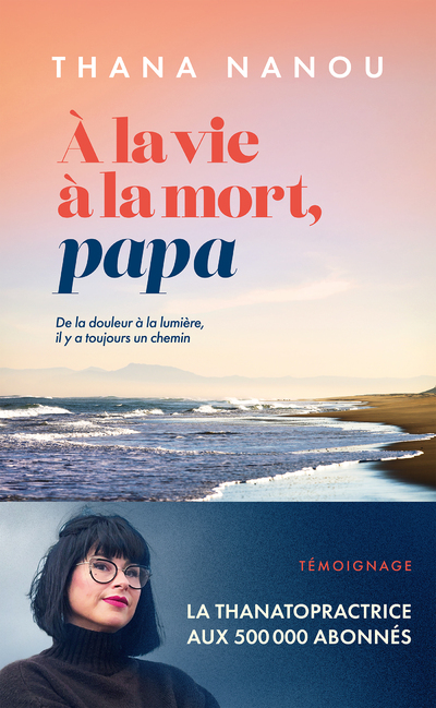 A LA VIE, A LA MORT, PAPA