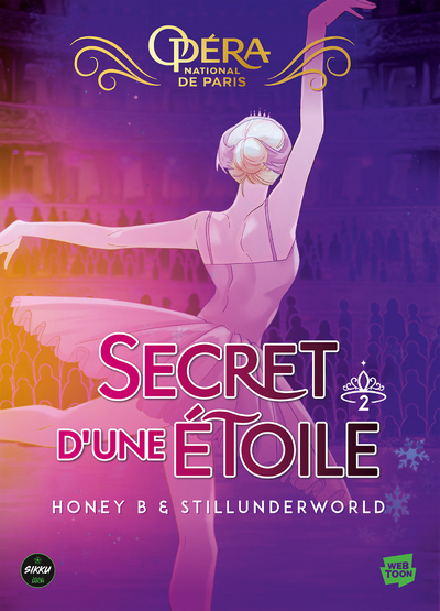 LE SECRET D'UNE ETOILE - TOME 2 - L'OPERA DE PARIS