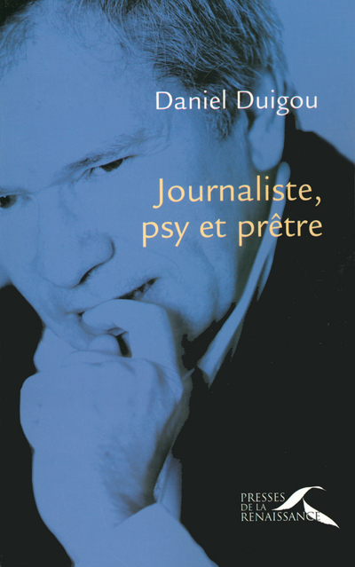 JOURNALISTE, PSY ET PRETRE